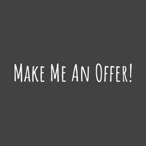 Make Me An Offer!